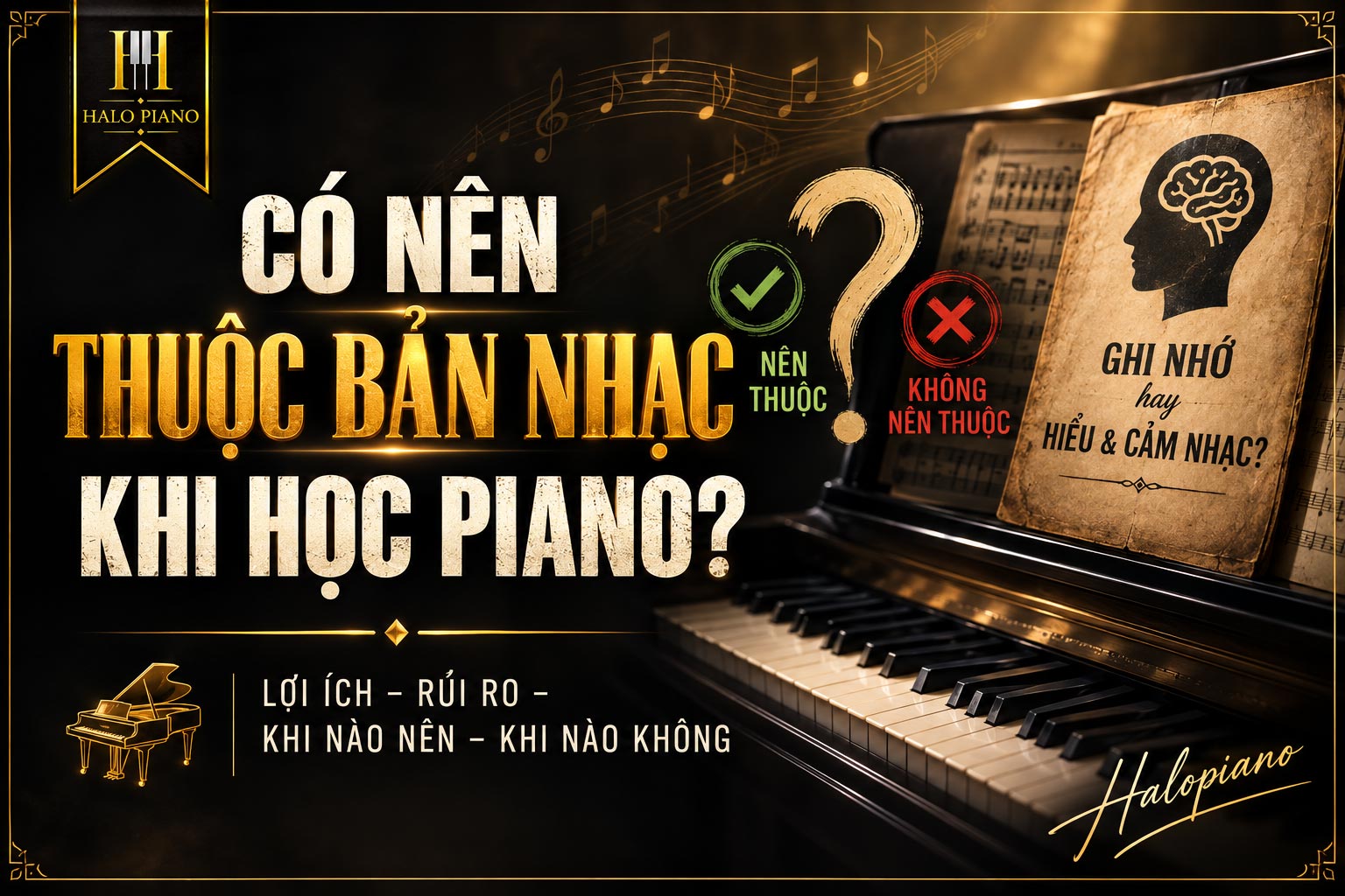 Có nên thuộc bản nhạc khi học piano?