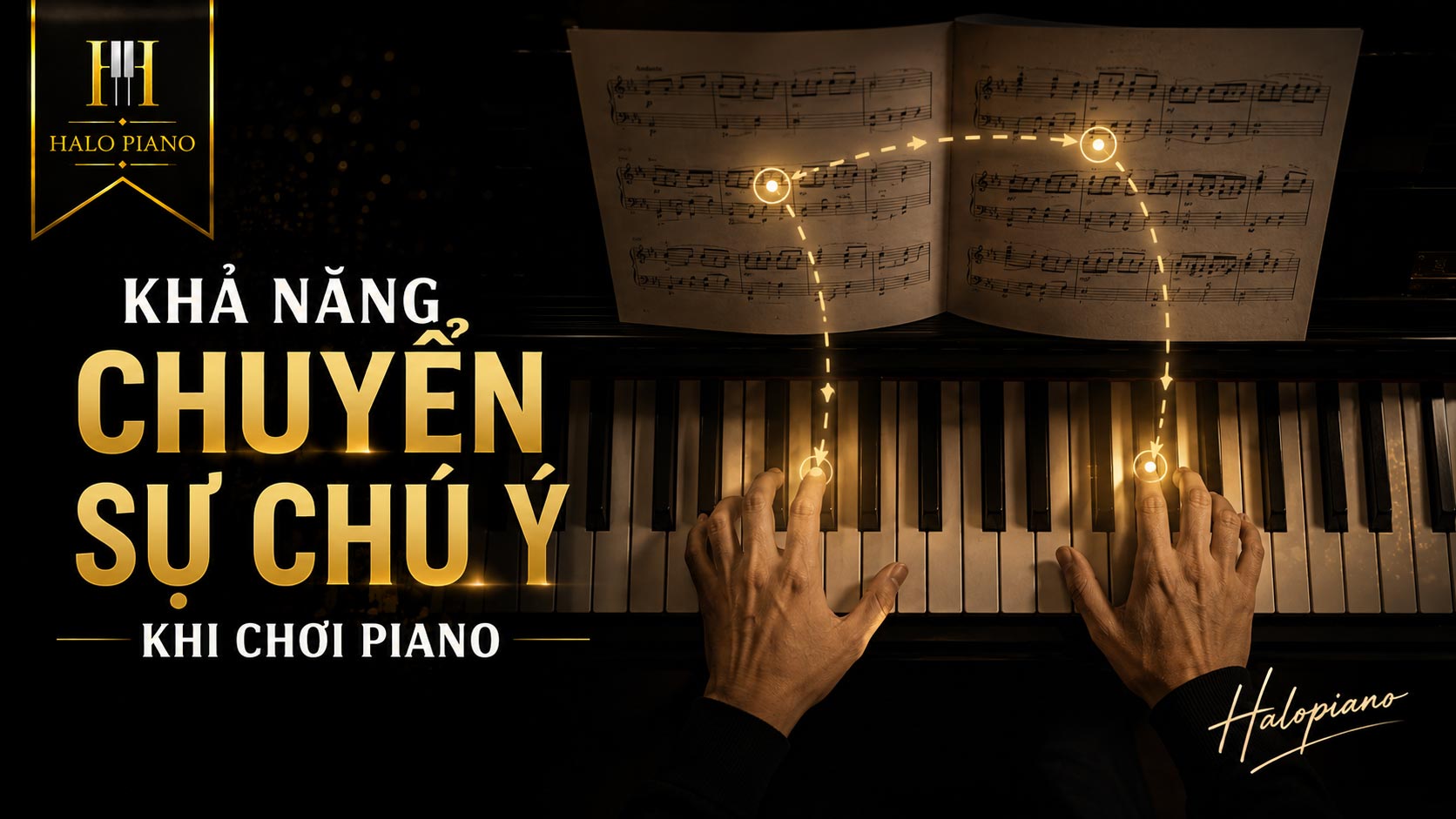 Khả năng chuyển sự chú ý khi chơi piano
